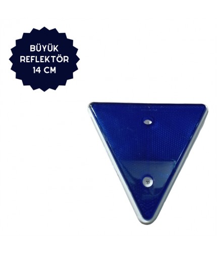 REFLEKTÖR BÜYÜK ÜÇGEN MAVİ KENAR UZUNLUK: 14CM KOD:BK-17M