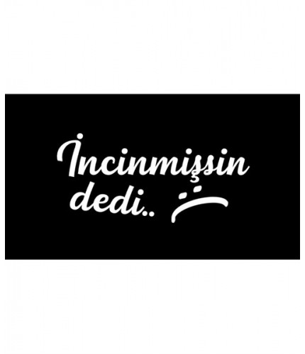 ÇIKARTMA İNCİNMİŞSİN ORTA BOY BEYAZ KOD:Ç14